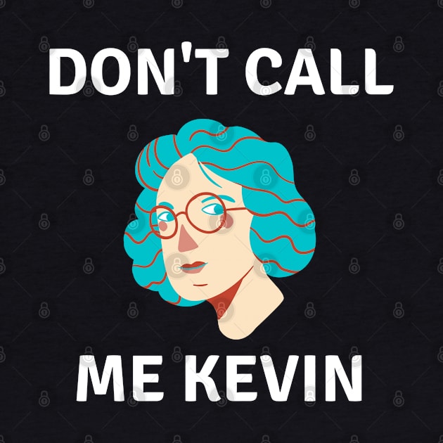 Call Me Kevin by Raja2021